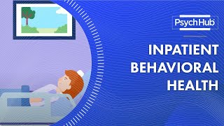 Inpatient Behavioral Health [upl. by Htebasyle123]