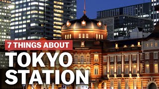 7 Things to know about Tokyo Station  japanguidecom [upl. by Guod]