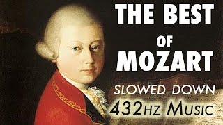 The Best Of Mozart  Slowed Down  432Hz  45 Hours [upl. by Leo]