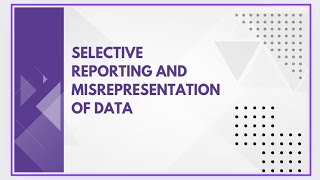 Selective reporting and misrepresentation of data [upl. by Bloomer]