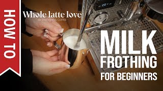 How To Milk Frothing for Beginners 5 Tips [upl. by Nolahp]